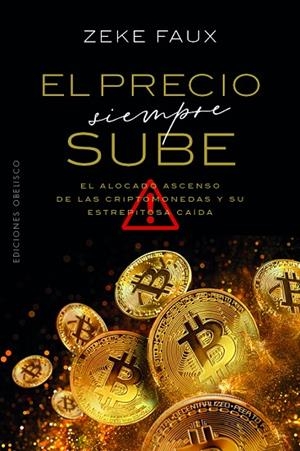 PRECIO SIEMPRE SUBE, EL | 9788411722032 | FAUX, ZEKE | Llibreria La Gralla | Librería online de Granollers