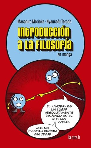 INTRODUCCION A LA FILOSOFIA EN MANGA | 9788416763863 | MORIOKA, MASAHIRO | Llibreria La Gralla | Librería online de Granollers