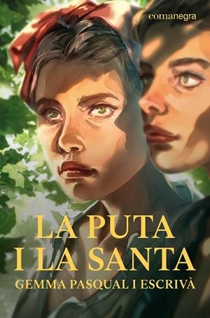 PUTA I LA SANTA, LA | 9788410161115 | PASQUAL I ESCRIVÀ, GEMMA | Llibreria La Gralla | Librería online de Granollers