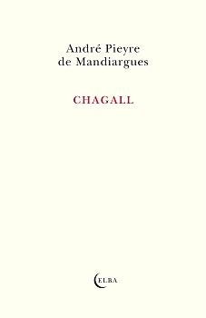 CHAGALL | 9788412807325 | PIEYRE DE MANDIARGUES, ANDRÉ | Llibreria La Gralla | Llibreria online de Granollers