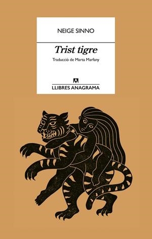 TRIST TIGRE | 9788433927057 | SINNO, NEIGE | Llibreria La Gralla | Llibreria online de Granollers