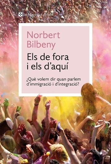 DE FORA I ELS D'AQUÍ, ELS | 9788410009424 | BILBENY, NORBERT | Llibreria La Gralla | Librería online de Granollers
