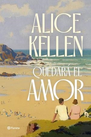QUEDARÁ EL AMOR | 9788408291275 | KELLEN, ALICE | Llibreria La Gralla | Librería online de Granollers