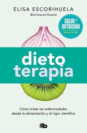 DIETOTERAPIA (CAMPAÑA EDICIÓN LIMITADA) | 9788490706701 | ESCORIHUELA, ELISA | Llibreria La Gralla | Librería online de Granollers