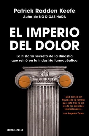 IMPERIO DEL DOLOR, EL | 9788466363662 | KEEFE, PATRICK RADDEN | Llibreria La Gralla | Librería online de Granollers
