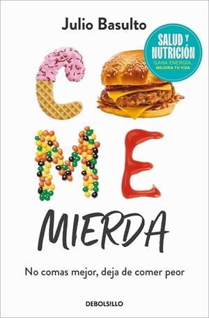 COME MIERDA (CAMPAÑA EDICIÓN LIMITADA) | 9788466370516 | BASULTO, JULIO | Llibreria La Gralla | Librería online de Granollers
