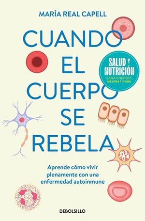 CUANDO EL CUERPO SE REBELA (CAMPAÑA EDICIÓN LIMITADA) | 9788466378819 | REAL CAPELL, MARÍA | Llibreria La Gralla | Librería online de Granollers