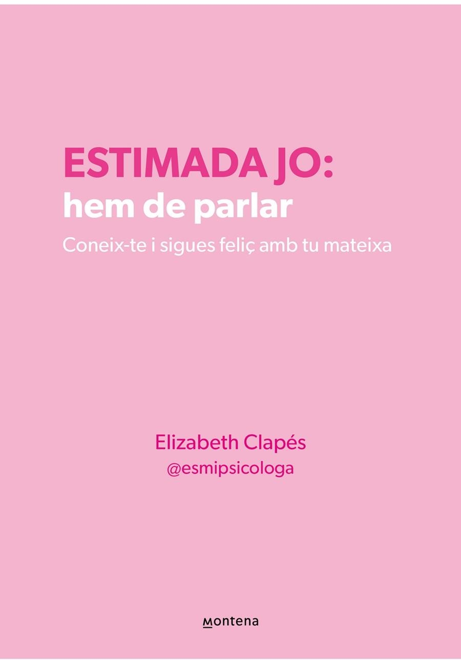ESTIMADA JO: HEM DE PARLAR | 9788410298330 | CLAPÉS, ELIZABETH | Llibreria La Gralla | Librería online de Granollers