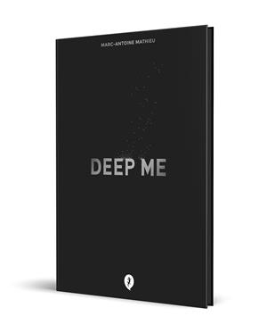DEEP ME | 9788419409126 | MATHIEU, MARC-ANTOINE | Llibreria La Gralla | Librería online de Granollers