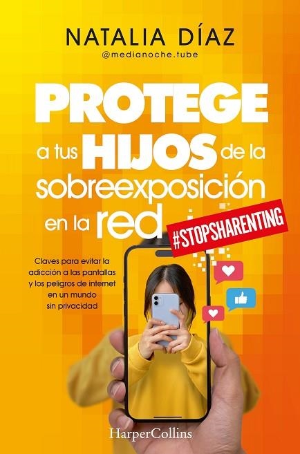 PROTEGE A TUS HIJOS DE LA SOBREEXPOSICIÓN EN LA RED | 9788410640610 | DÍAZ, NATALIA | Llibreria La Gralla | Librería online de Granollers