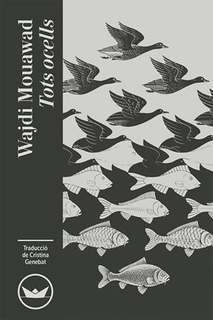 TOTS OCELLS | 9788419332790 | MOUAWAD, WAJDI | Llibreria La Gralla | Librería online de Granollers