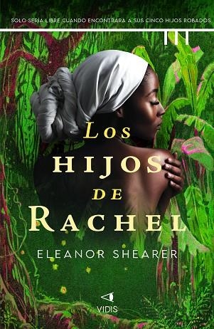 HIJOS DE RACHEL, LOS | 9788419767240 | SHEARER, ELEANOR | Llibreria La Gralla | Librería online de Granollers