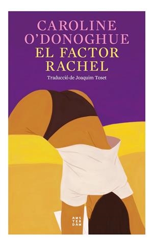 FACTOR RACHEL, EL | 9788419960191 | O'DONOGHUE, CAROLINE | Llibreria La Gralla | Librería online de Granollers