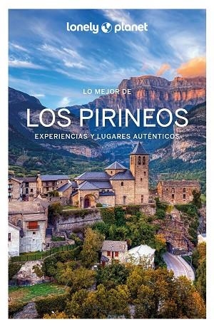 LO MEJOR DE LOS PIRINEOS, LO LONEY PLANET | 9788408282297 | VVAA | Llibreria La Gralla | Librería online de Granollers