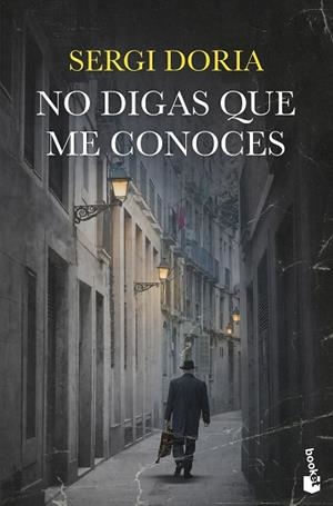 NO DIGAS QUE ME CONOCES | 9788423364756 | DORIA, SERGI | Llibreria La Gralla | Llibreria online de Granollers