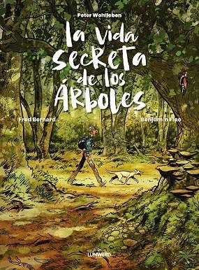 VIDA SECRETA DE LOS ÁRBOLES, LA | 9788419875983 | WOHLLEBEN, PETER ;  BERNARD, FRED ; FLAO, BENJAMIN | Llibreria La Gralla | Librería online de Granollers