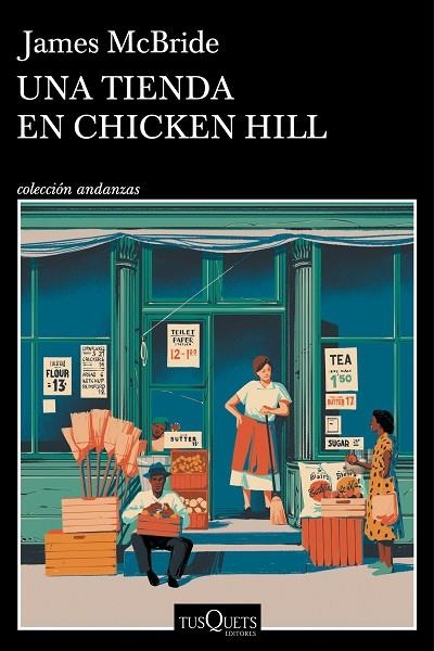 UNA TIENDA EN CHICKEN HILL | 9788411075008 | MCBRIDE, JAMES | Llibreria La Gralla | Librería online de Granollers