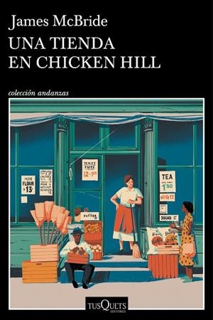 UNA TIENDA EN CHICKEN HILL | 9788411075008 | MCBRIDE, JAMES | Llibreria La Gralla | Librería online de Granollers