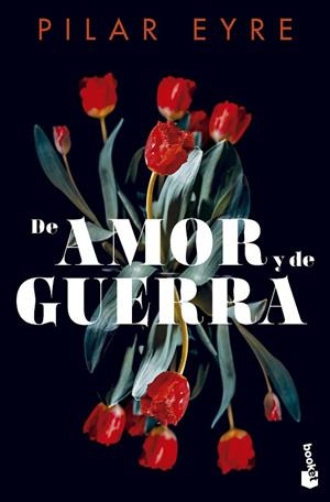 DE AMOR Y DE GUERRA | 9788408292272 | EYRE, PILAR | Llibreria La Gralla | Librería online de Granollers