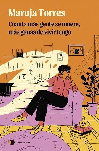 CUANTA MÁS GENTE SE MUERE, MÁS GANAS DE VIVIR TENGO | 9788419812735 | TORRES, MARUJA | Llibreria La Gralla | Librería online de Granollers