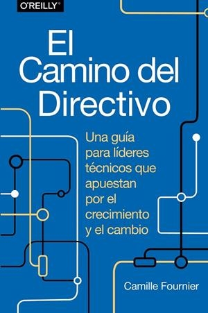 CAMINO DEL DIRECTIVO, EL | 9788441548879 | FOURNIER, CAMILLE | Llibreria La Gralla | Librería online de Granollers