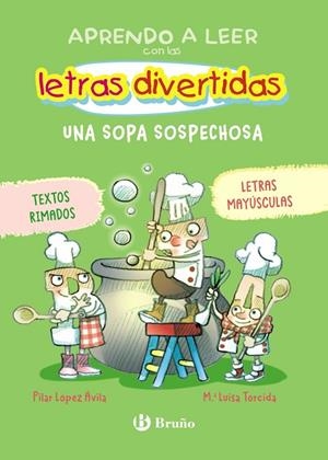 APRENDO A LEER CON LAS LETRAS DIVERTIDAS, 5. UNA SOPA SOSPECHOSA | 9788469643396 | LÓPEZ ÁVILA, PILAR | Llibreria La Gralla | Librería online de Granollers