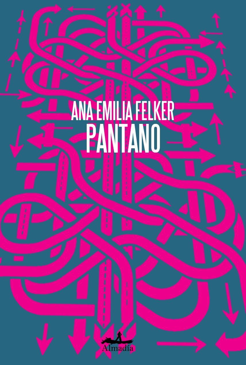 PANTANO | 9788412690095 | FELKER, ANA EMILIA | Llibreria La Gralla | Llibreria online de Granollers