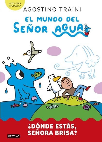 ¿DÓNDE ESTÁS, SEÑORA BRISA? EL MUNDO DEL SEÑOR AGUA 2. | 9788408291411 | TRAINI, AGOSTINO | Llibreria La Gralla | Librería online de Granollers