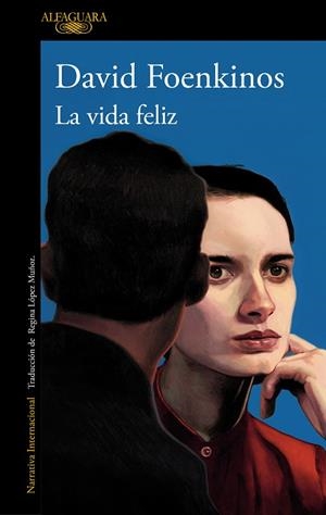 VIDA FELIZ, LA | 9788420478173 | FOENKINOS, DAVID | Llibreria La Gralla | Librería online de Granollers