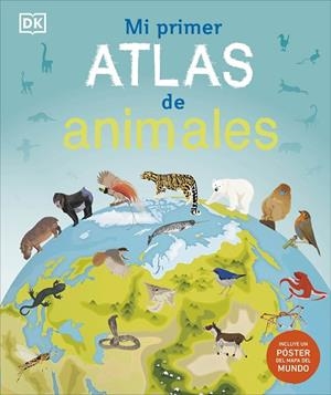 MI PRIMER ATLAS DE ANIMALES | 9780241702727 | VVAA | Llibreria La Gralla | Librería online de Granollers