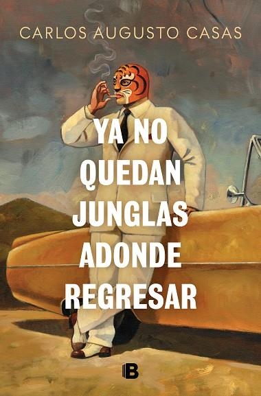 YA NO QUEDAN JUNGLAS ADONDE REGRESAR | 9788466679862 | CASAS, CARLOS AUGUSTO | Llibreria La Gralla | Librería online de Granollers
