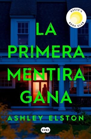 PRIMERA MENTIRA GANA, LA | 9788491297222 | ELSTON, ASHLEY | Llibreria La Gralla | Librería online de Granollers
