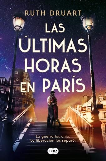 ÚLTIMAS HORAS EN PARÍS, LAS | 9788491296607 | DRUART, RUTH | Llibreria La Gralla | Librería online de Granollers