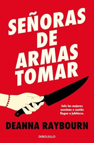 SEÑORAS DE ARMAS TOMAR | 9788466372350 | RAYBOURN, DEANNA | Llibreria La Gralla | Librería online de Granollers
