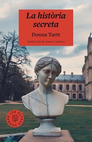 HISTÒRIA SECRETA, LA | 9788412312379 | TARTT, DONNA | Llibreria La Gralla | Librería online de Granollers