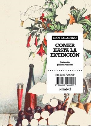 COMER HASTA LA EXTINCIÓN | 9788419483553 | SALADINO, DAN | Llibreria La Gralla | Librería online de Granollers