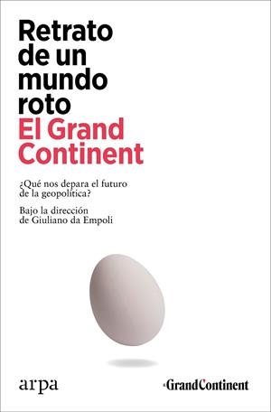 RETRATO DE UN MUNDO ROTO | 9788410313101 | EL GRAND CONTINENT | Llibreria La Gralla | Librería online de Granollers