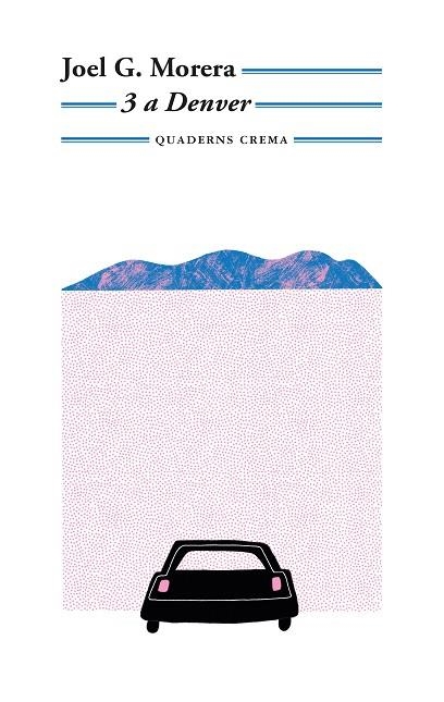3 A DENVER | 9788477276906 | G. MORERA, JOEL | Llibreria La Gralla | Librería online de Granollers