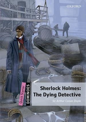 DOMINOES QUICK STARTER. SHERLOCK HOLMES DYING DETECTIVE MP3 PACK | 9780194622363 | CONAN DOYLE, SIR ARTHUR | Llibreria La Gralla | Llibreria online de Granollers