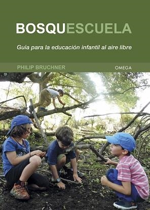 BOSQUESCUELA | 9788428217804 | PHILIP BRUCHNER | Llibreria La Gralla | Librería online de Granollers