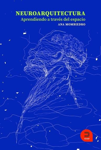 NEUROARQUITECTURA | 9788415995548 | MOMBIEDRO, ANA | Llibreria La Gralla | Librería online de Granollers