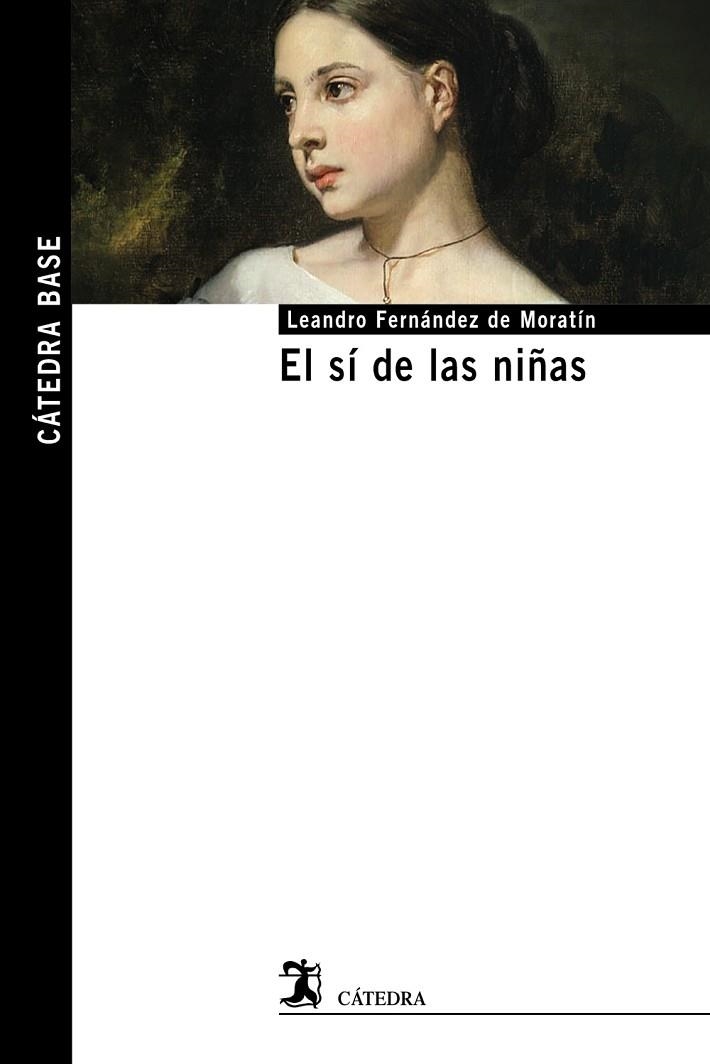 SÍ DE LAS NIÑAS, EL | 9788437647401 | FERNÁNDEZ DE MORATÍN, LEANDRO | Llibreria La Gralla | Llibreria online de Granollers