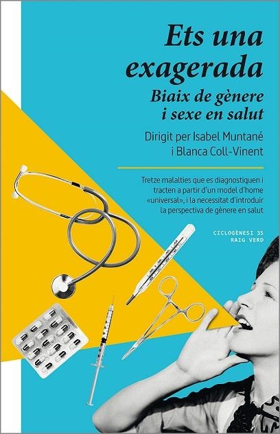 ETS UNA EXAGERADA | 9788419206022 | MUNTANÉ, ISABEL / COLL-VINENT, BLANCA | Llibreria La Gralla | Llibreria online de Granollers