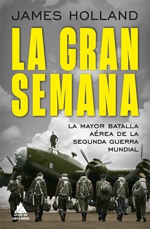 GRAN SEMANA, LA | 9788419703637 | HOLLAND, JAMES | Llibreria La Gralla | Librería online de Granollers