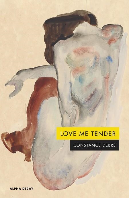 LOVE ME TENDER | 9788412797091 | DEBRÉ, CONSTANCE | Llibreria La Gralla | Librería online de Granollers