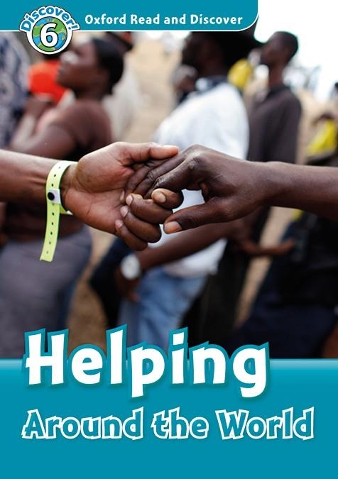 OXFORD READ AND DISCOVER 6. HELPING AROUND THE WORLD MP3 PACK | 9780194022477 | MEDINA, SARAH | Llibreria La Gralla | Llibreria online de Granollers