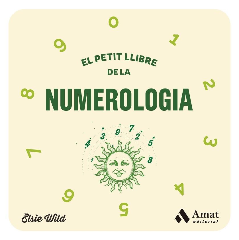 PETIT LLIBRE DE LA NUMEROLOGIA, EL | 9788419870278 | WILD, ELSIE | Llibreria La Gralla | Librería online de Granollers