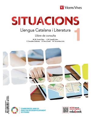LLENGUA CATALANA I LITERATURA 1 (LC+QA+DIGITAL) SITUACIONS | 9788468285207 | CANALS PALAU, MARIA MERCE / CASTELLA LIDON, JOSEP Mª / C. GONZÁLEZ / D. SERRA / TORRAMILANS LLUIS, M | Llibreria La Gralla | Llibreria online de Granollers