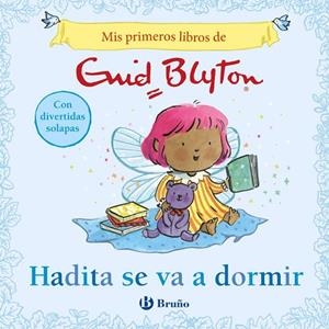 HADITA SE VA A DORMIR MIS PRIMEROS LIBROS DE ENID BLYTON. | 9788469643266 | BLYTON, ENID | Llibreria La Gralla | Librería online de Granollers