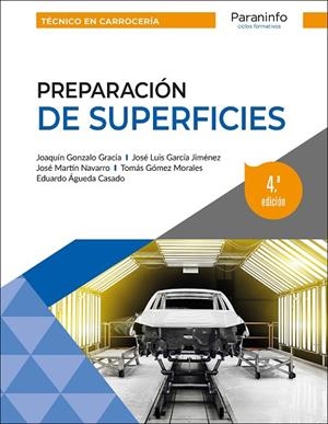 PREPARACIÓN DE SUPERFICIES 4.ª EDICIÓN | 9788428359962 | ÁGUEDA CASADO, EDUARDO / GARCÍA JIMÉNEZ, JOSÉ LUIS / GÓMEZ MORALES, TOMÁS / GONZÁLO GRACIA, JOAQUÍN | Llibreria La Gralla | Llibreria online de Granollers